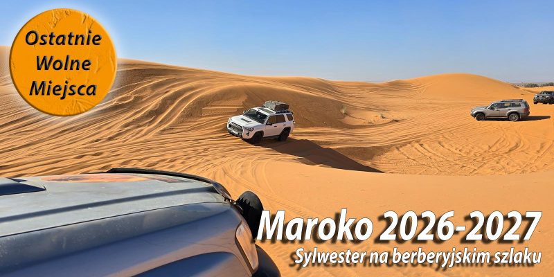 Maroko 4x4 2026 - ostatnie miejsca